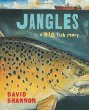 Jangles : a big fish story