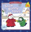 Snow bunny tales