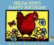 Hilda Hen's happy birthday