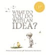 What do you do with an idea