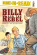 Billy and the rebel : based on a true civil war story
