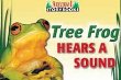 Tree frog hears a sound
