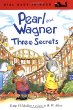 Pearl and Wagner : three secrets