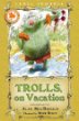 Trolls on vacation