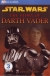 Star Wars : the story of Darth Vader