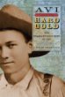 Hard gold : the Colorado gold rush of 1859, a tale of the Old West