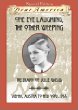 One eye laughing, the other weeping : : the diary of Julie Weiss