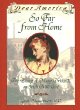 So far from home : the diary of Mary Driscoll, an Irish mill girl