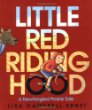 Little Red Riding Hood : a newfangled prairie tale