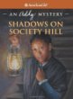 Shadows on Society Hill : an Addy mystery