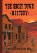 The ghost town mystery