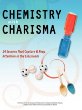 Chemistry with charisma. : 24 lessons that capture & keep attention in the classroom. [Volume 1] :