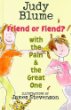 Friend or fiend? with the Pain & the Great One