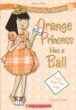 Orange princess has a ball
