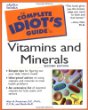The complete idiot's guide to vitamins and minerals