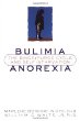 Bulimia/anorexia : the binge