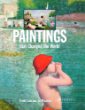 Paintings that changed the world : from Lascaux to Picasso