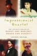 Impressionist quartet : the intimate genius of Manet and Morisot, Degas and Cassatt