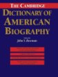 The Cambridge dictionary of American biography
