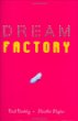 Dream factory