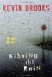 Kissing the rain
