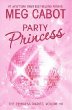 Party princess (Princess Diaries v.7)