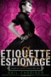 Etiquette & espionage (Finishing School Book 1)