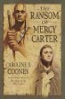 The ransom of Mercy Carter