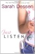 Just listen : a novel