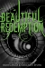 Beautiful redemption : Beautiful Creatures Book 4.